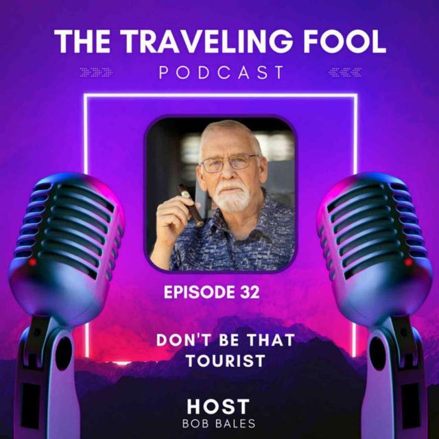 Don't Be That Tourist - podcast episode cover