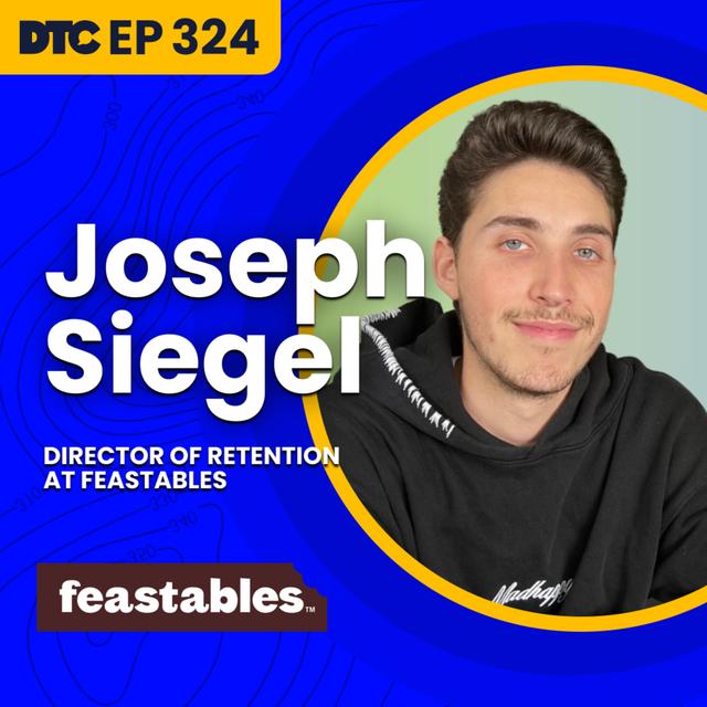 Ep 324: Feastables and the 2 Million Click Email Campaign with Joseph Siegel, Director of Retention at Mr. Beast's Feastables - podcast episode cover