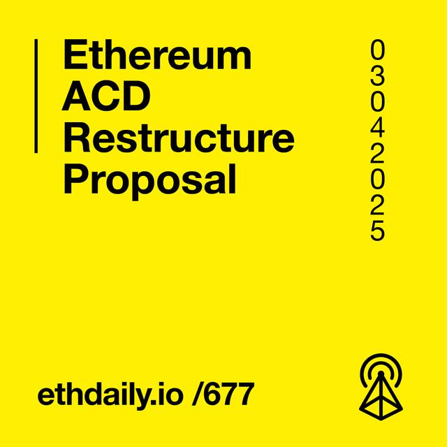Ethereum ACD Restructuring Proposal - podcast episode cover