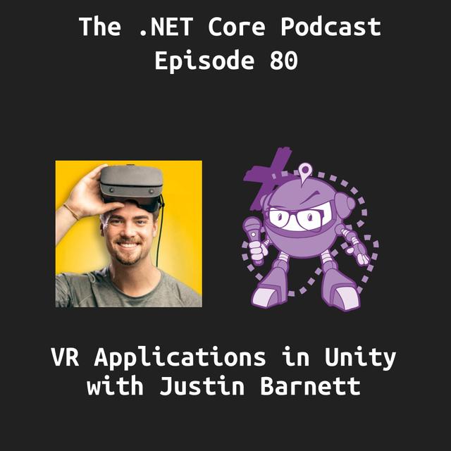 VR Applications in Unity with Justin Barnett - podcast episode cover