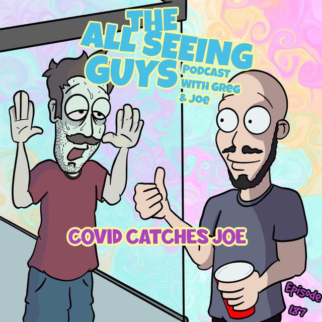 Ep 187: Covid Catches Joe - podcast episode cover
