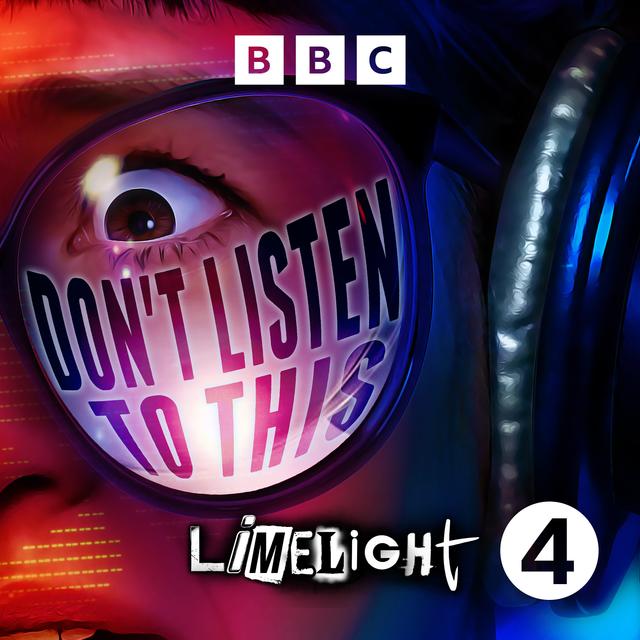 Don't Listen to This: Episode 4 - podcast episode cover