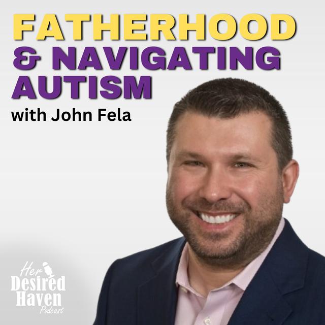"Hope in Parenting Children with Disabilities & Special Needs" - Ep. 66 | Her Desired Haven Podcast - podcast episode cover