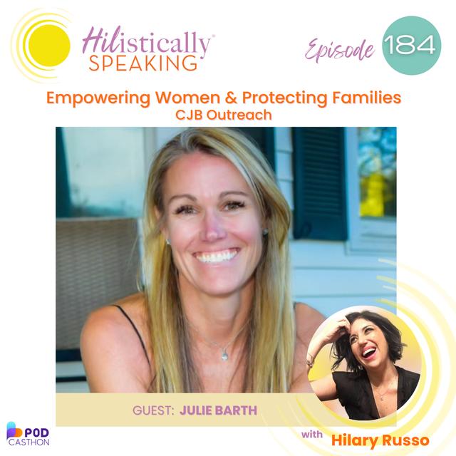 Ep184 - Empowering Women and Protecting Families with Julie Barth (In Collaboration with Podcasthon: Benifiting CJB Outreach) - podcast episode cover
