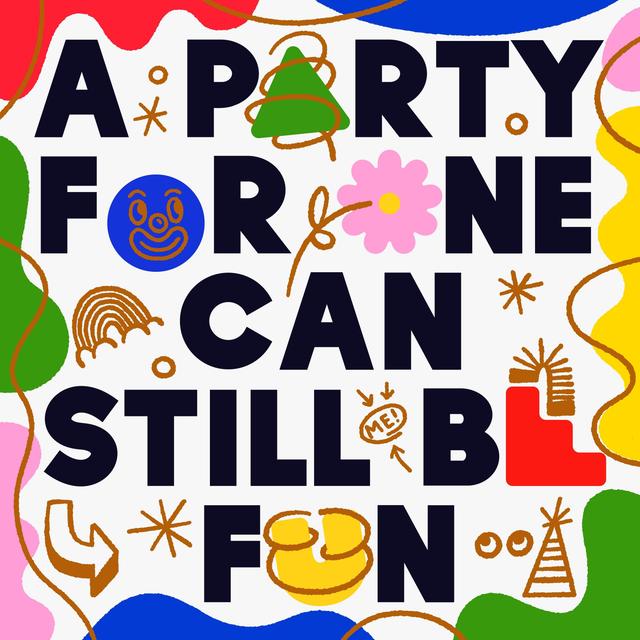 A Party For One Can Still Be Fun - podcast episode cover
