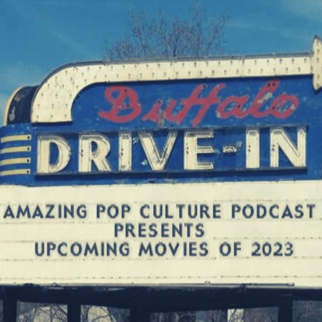 Upcoming Movies of 2023 - podcast episode cover