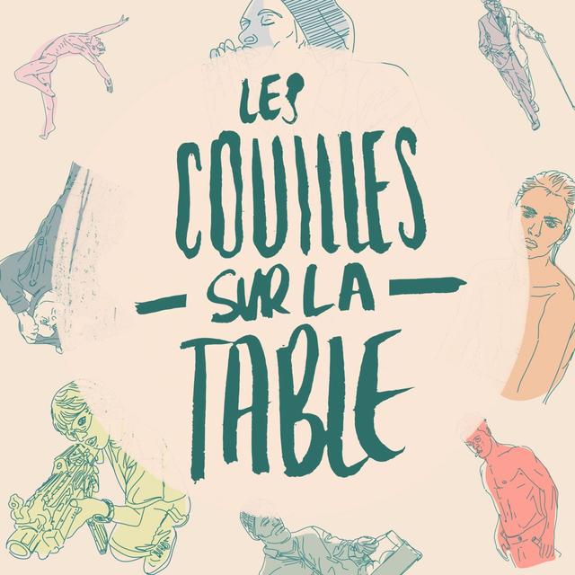 Bande-annonce : Les couilles sur la table à partir du 14 septembre. - podcast episode cover