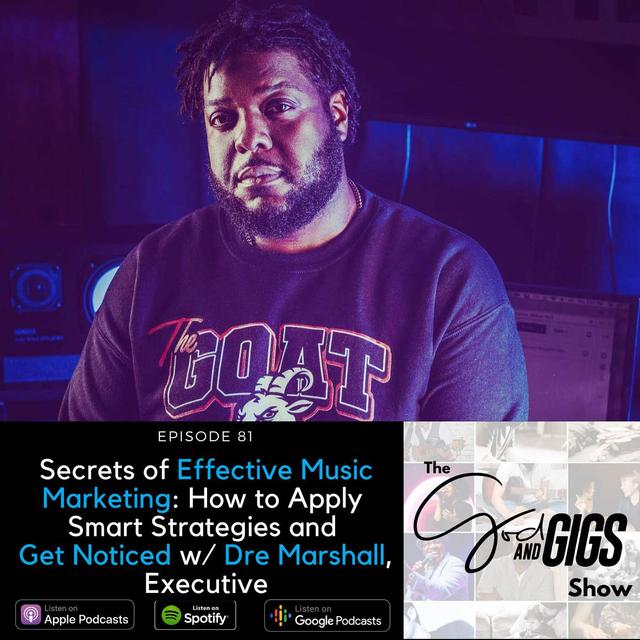Secrets of Effective Music Marketing: How to Apply Smart Strategies and Get Noticed w/ Dre Marshall, Executive - podcast episode cover