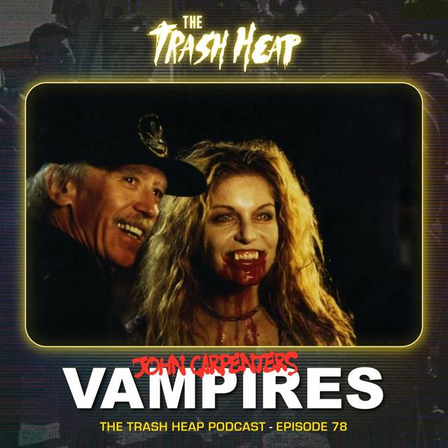 Episode 78: John Carpenter's Vampires - podcast episode cover
