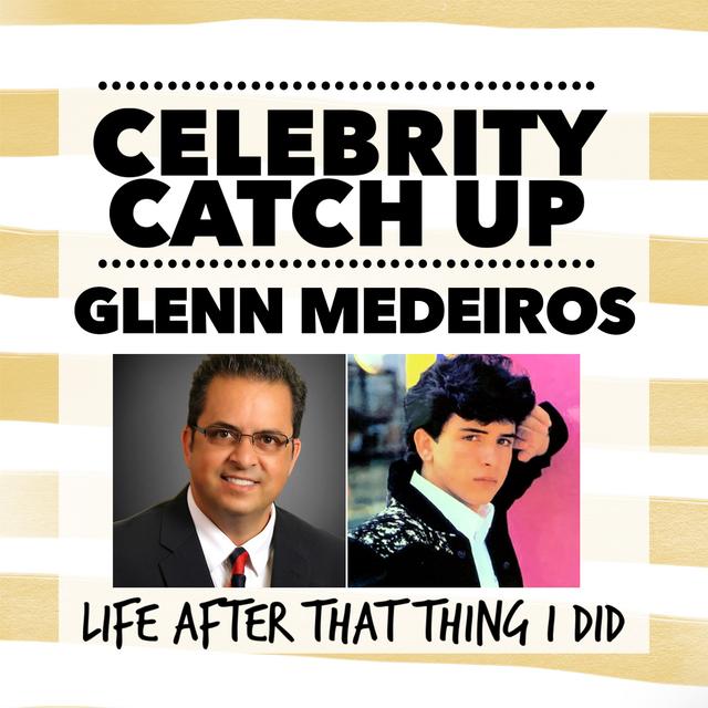 Glenn Medeiros - aka Nothing's gonna change his love for you - podcast episode cover