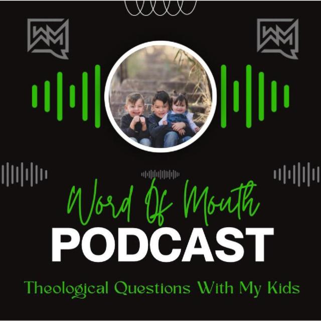 Theological Questions With My Kids - podcast episode cover