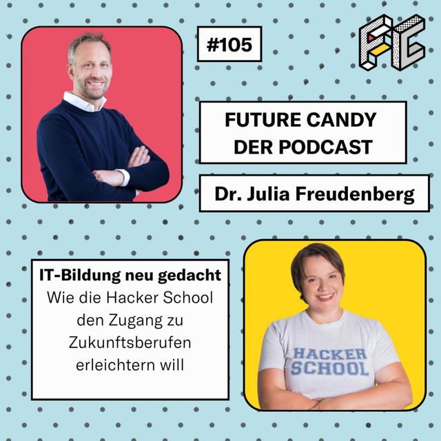 IT-Bildung neugedacht mit Dr. Julia Freudenberg - podcast episode cover