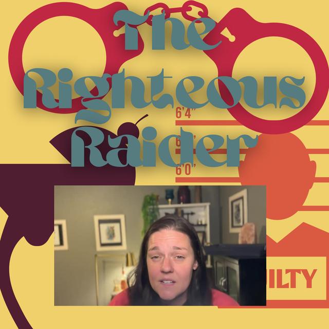 The Righteous Raider - podcast episode cover