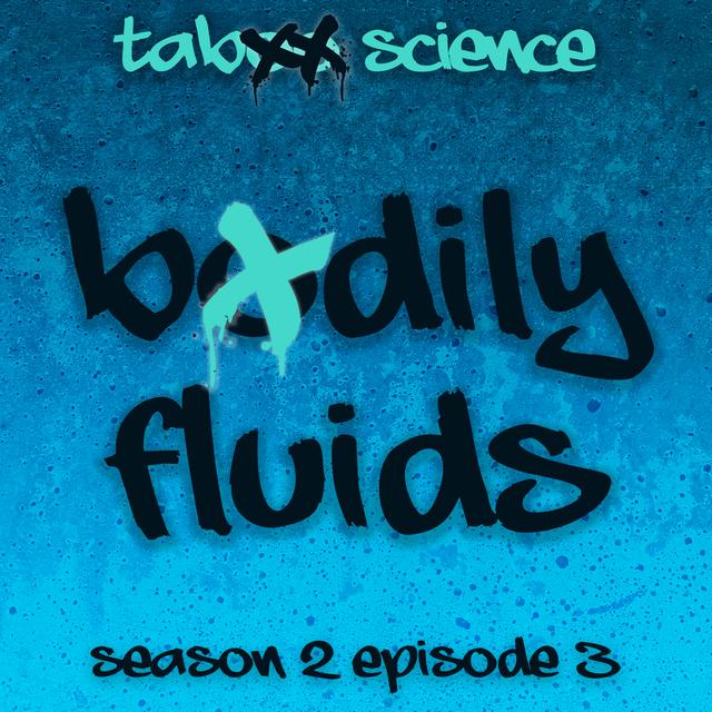 Bodily Fluids (with Erika Engelhaupt) - podcast episode cover