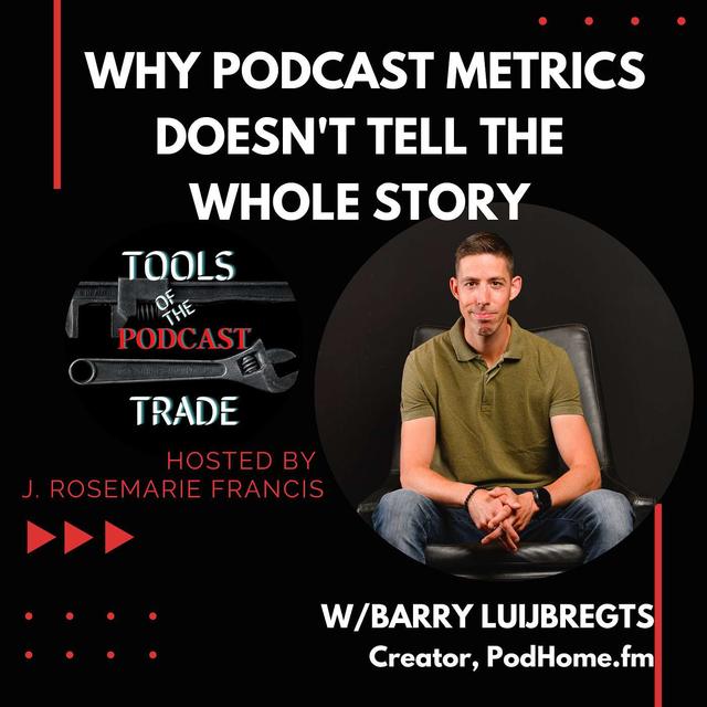 Why Podcast Metrics Doesn't Tell The Whole Story w/Barry Luijbregts - podcast episode cover