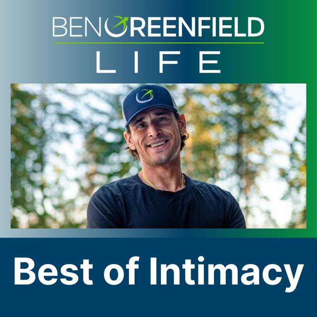 Best of Intimacy and Biohacking Sex: Optimize Libido, Orgasm Enhancement, Thrust In Time, Better Erections Naturally, Breathwork & More. - podcast episode cover