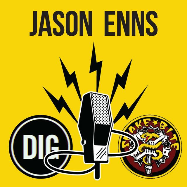 Jason Enns - DIG BMX X SNAKEBITE Podcast - podcast episode cover