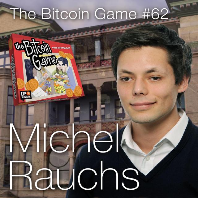 The Bitcoin Game #62: Michel Rauchs of the Cambridge Centre for Alternative Finance - podcast episode cover