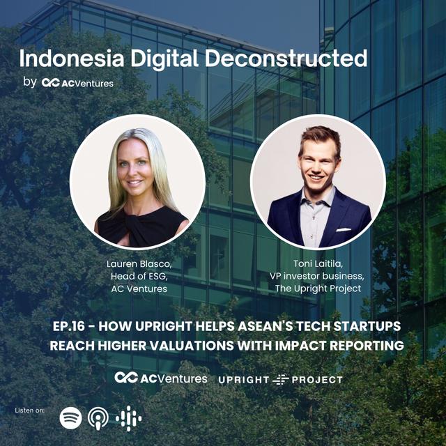 Ep.16 - How Upright helps ASEAN's tech startups reach higher valuations with impact reporting - podcast episode cover