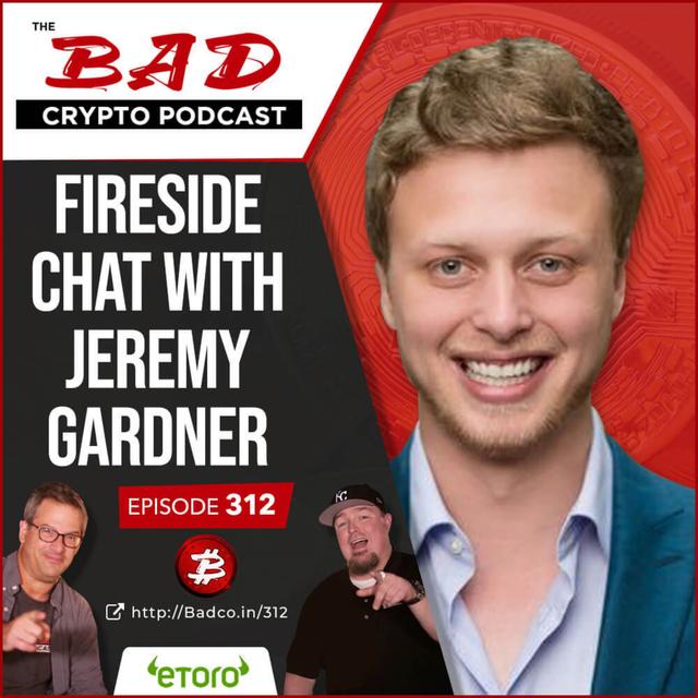 Fireside Chat with Crypto Pioneer, Jeremy Gardner - podcast episode cover