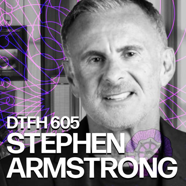 609: Stephen Armstrong - podcast episode cover