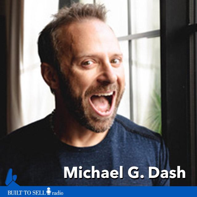 Ep 262 - Michael Dash - How to Sell a Struggling Company - podcast episode cover