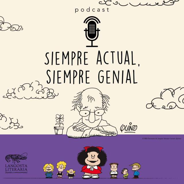 Mafalda: siempre actual, siempre genial - podcast episode cover
