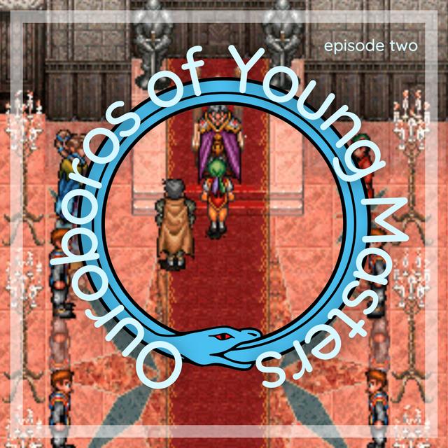Suikoden E2: Ouroboros of Young Masters [Gregminster & Magician's Island] - podcast episode cover