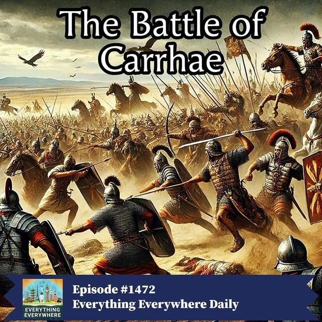 The Battle of Carrhae - podcast episode cover