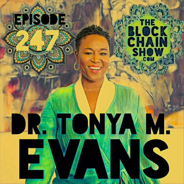 247: Navigating the World of Cryptocurrency with Dr. Tonya M. Evans - podcast episode cover
