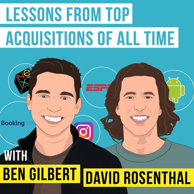 Ben Gilbert and David Rosenthal of Acquired - Lessons on Early Stage Investing and Getting Acquired - [Invest Like the Best, EP.196] - podcast episode cover