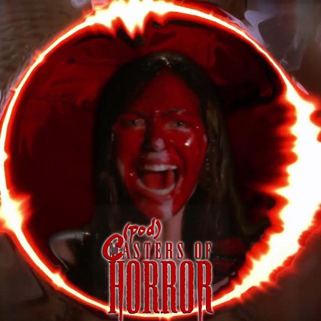 (pod)Casters of Horror: 'John Carpenter's Cigarette Burns' Ep. 8 - podcast episode cover