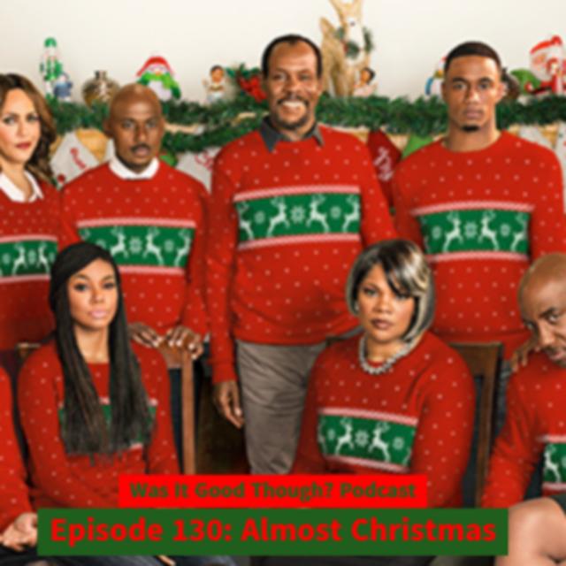 Episode 130: Almost Christmas - podcast episode cover