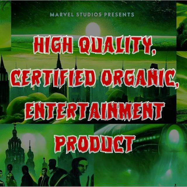 268. High Quality, Certified Organic, Entertainment Product - podcast episode cover