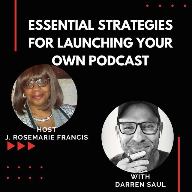Essential Strategies for Launching Your Own Podcast w/Darren Saul - podcast episode cover