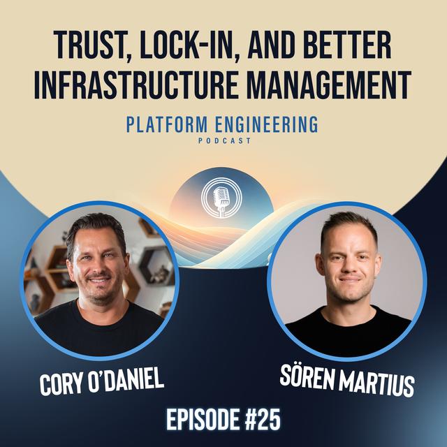 Trust, Lock-in, And Better Infrastructure Management - podcast episode cover