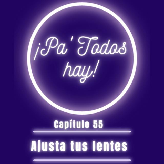 "Ajusta tus lentes" - podcast episode cover