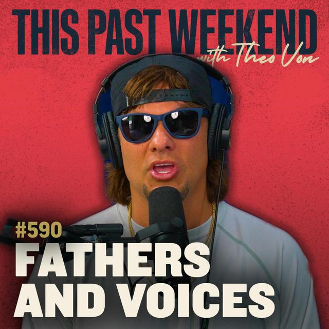 #590 - Fathers and Voices - podcast episode cover