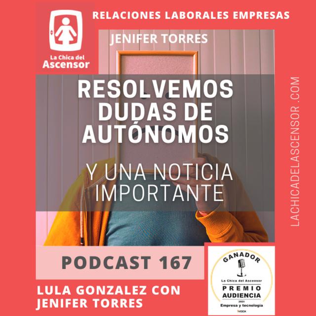 167 - Jenifer Torres resuelve una consulta sobre despidos en ERTE y nos da una noticia agridulce - podcast episode cover