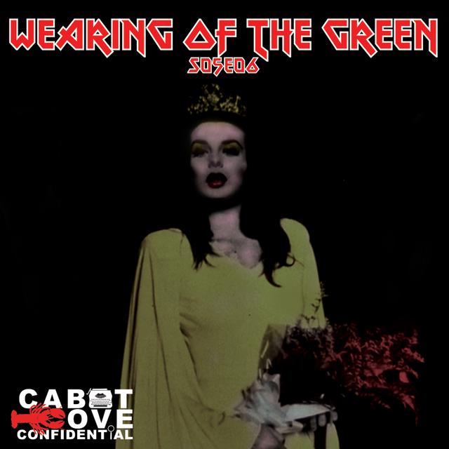 S05E06 - Wearing Of The Green - podcast episode cover