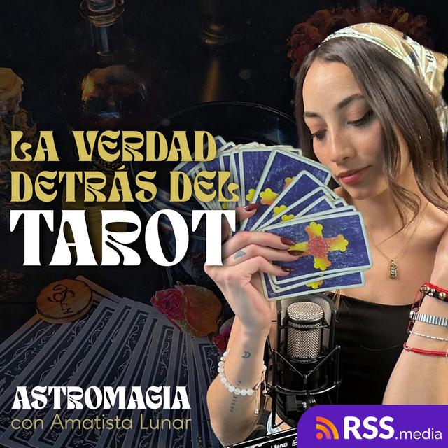 La verdad detrás del tarot - podcast episode cover