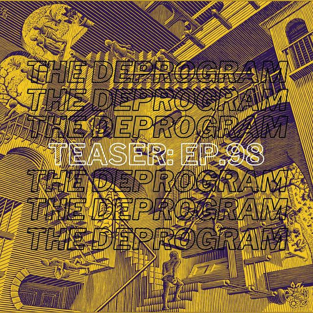 Teaser: Episode 98 - What We Boutta Do: Before The Revolution - podcast episode cover