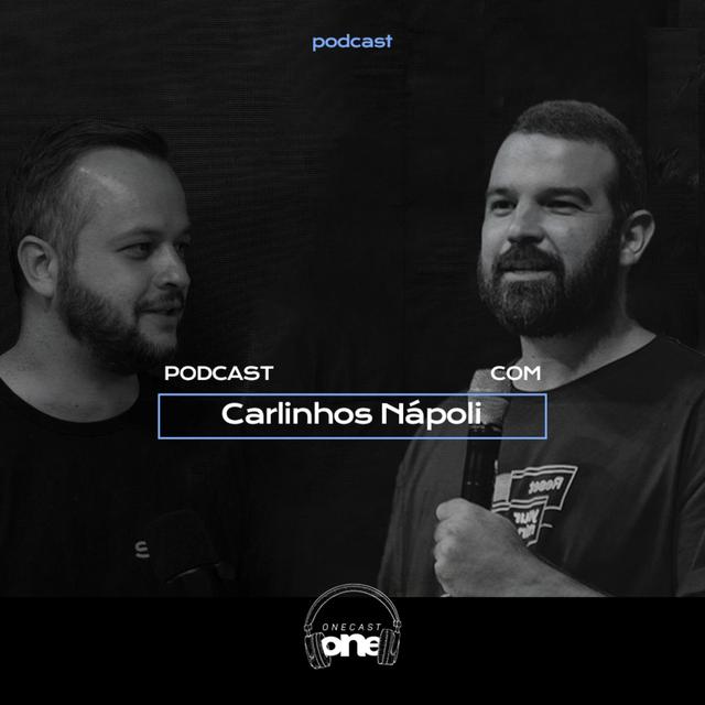 ONE Cast - Carlinhos Nápoli e Pr. Lucas Zub Dutra #31 - podcast episode cover