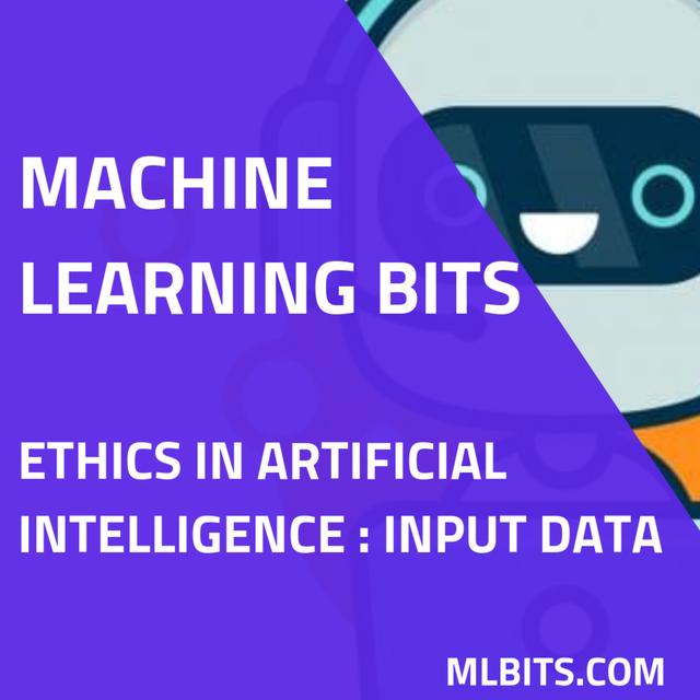 Ethics in Artificial Intelligence : Input Data - podcast episode cover