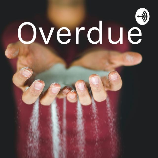 Introducing Overdue - podcast episode cover