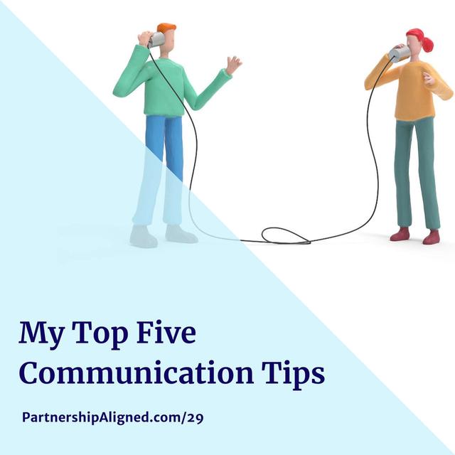 Ep 29 - My Top Five Communication Tips - podcast episode cover