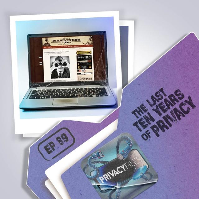 The Last 10 Years of Privacy - podcast episode cover