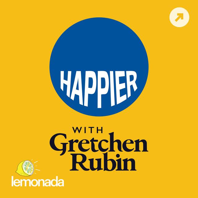 Listen Now: Happier with Gretchen Rubin - podcast episode cover
