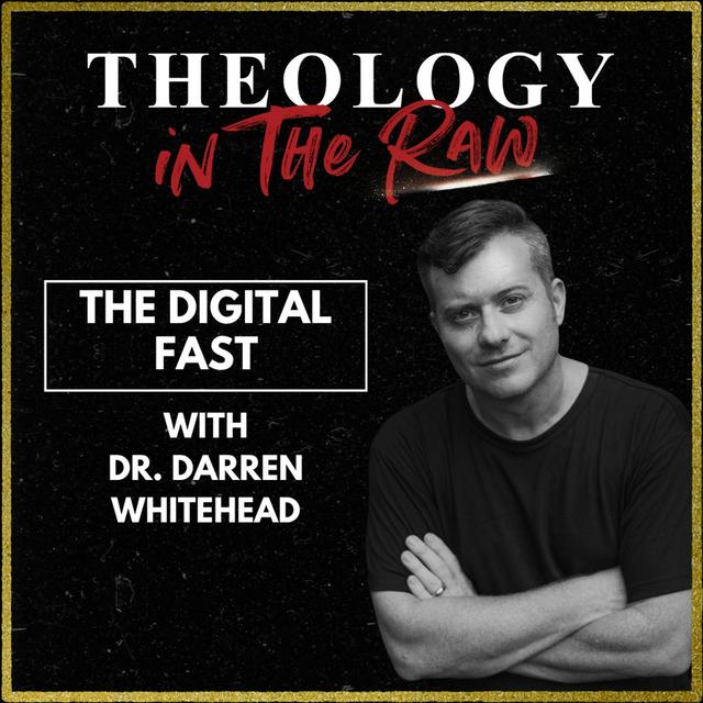 S2 Ep1157: The Digital Fast: Dr. Darren Whitehead - podcast episode cover