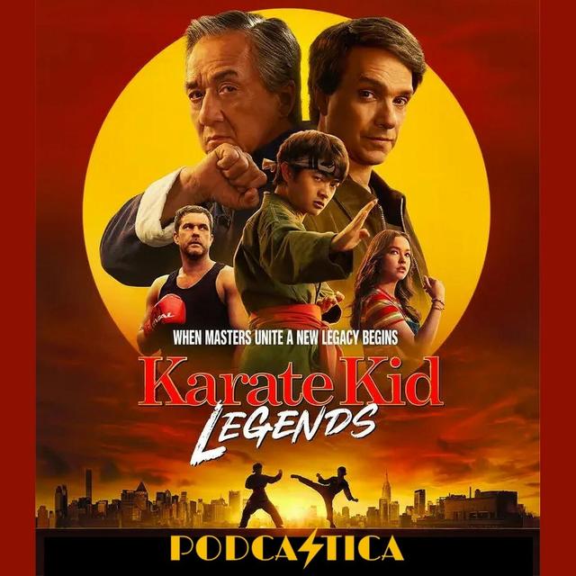 46: Karate Kid: Legends (2025) - podcast episode cover